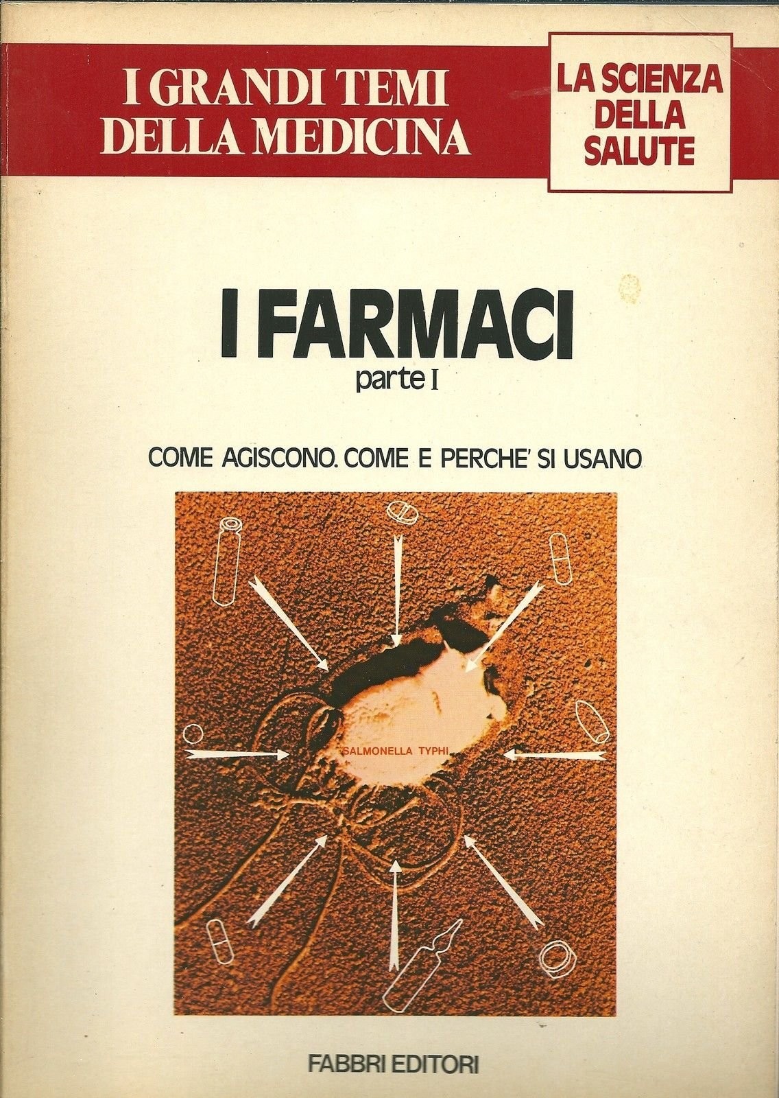 I Farmaci Indicazioni Controindicazioni Interazioni Parte I  Aa.Vv. Fabbri