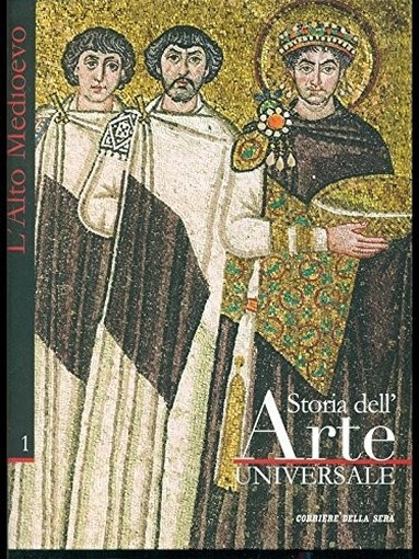 Storia Dell'Arte Universale Vol.1 Alto Medioevo Aa.Vv Corriere Della Sera
