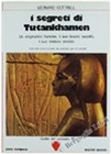 I Segreti Di Tutankhamen. Cottrell Leonard. Newton Ragazzi, 