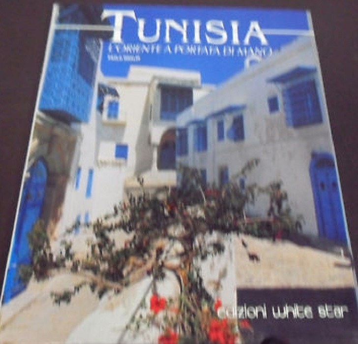 Tunisia L'Oriente A Portata Di Mano Rinaldi Paolo White Star 