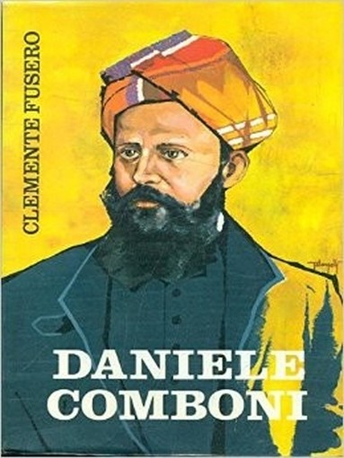 Daniele Comboni Clemente Fusero Edizioni Nigrizia 