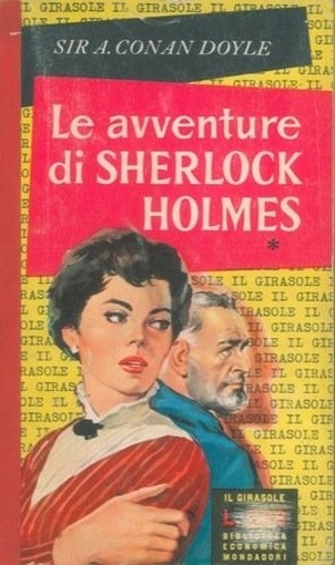 Le Avventure Di Sherlock Holmes. Uno Scandalo In Boemia. La Lega Dei Capelli Rossi. Un Caso Di Identita'. Il Mistero Di Valle Boscombe. I Cinque Semi D'Arancia. L'Uomo Dal Labbro Storto. Conan Doyle Sir Arthur - Milano, Mondadori 
