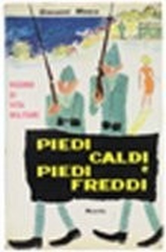 Piedi Caldi E Piedi Freddi Mosca Giovanni. Mursia, 