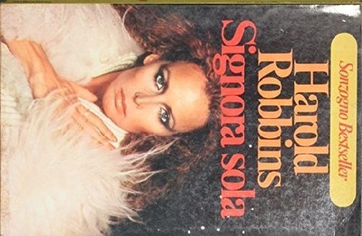 Signora Sola Robbins Harold Sonzogno Editore 