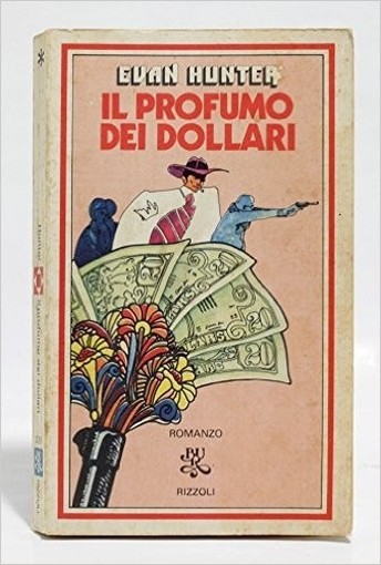 Il Profumo Dei Dollari Evan Hunter Rizzoli 