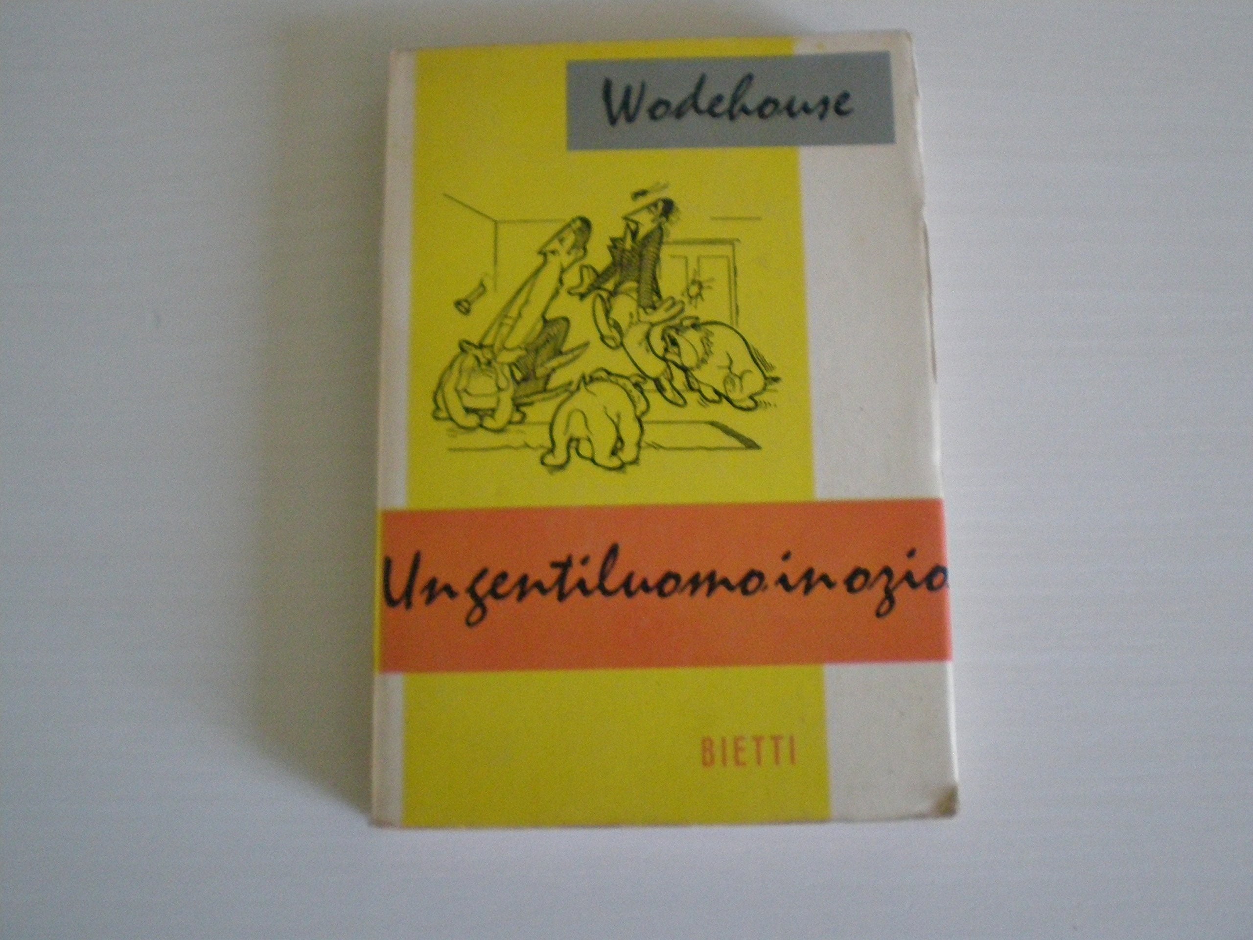 Un Gentiluomo In Ozio Wodehouse Bietti 