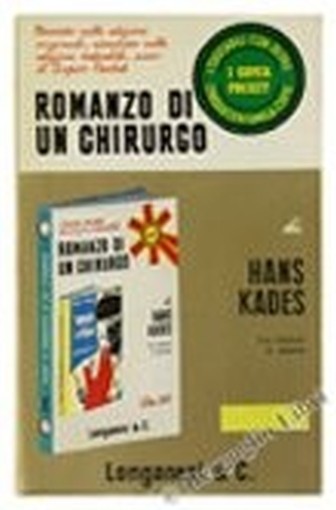 Il Romanzo Di Un Chirurgo. Kades Hans. Longanesi, Super Pocket, 