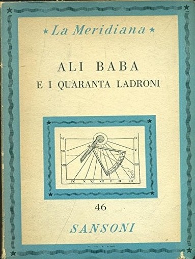 Ali Baba E I Quaranta Ladroni Aa.Vv. Sansoni 