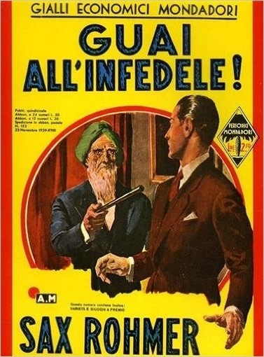 Guai All'Infedele! Sax. Pubblicaz.Quindicinale. Rohmer A.Mondadori Ed. 