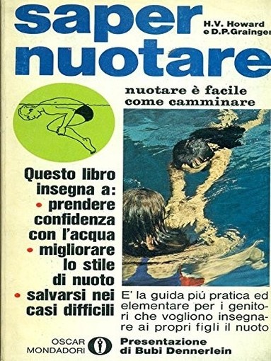 Saper Nuotare H.V.Howard - D.P.Grainger Arnoldo Mondadori Editore 