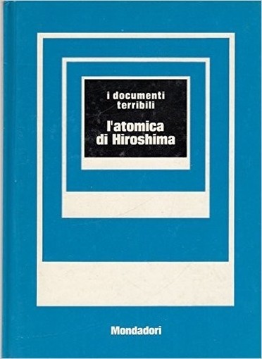 L'Atomica Di Hiroshima Giuseppe Mayda Mondadori 