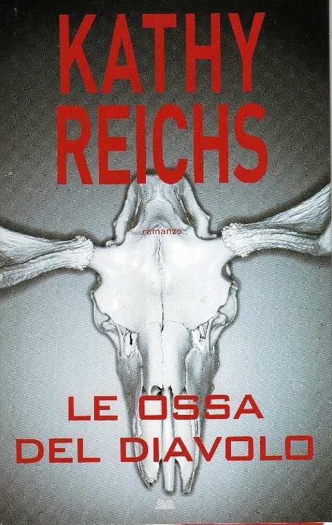 Le Ossa Del Diavolo Kathy Reichs Mondolibri