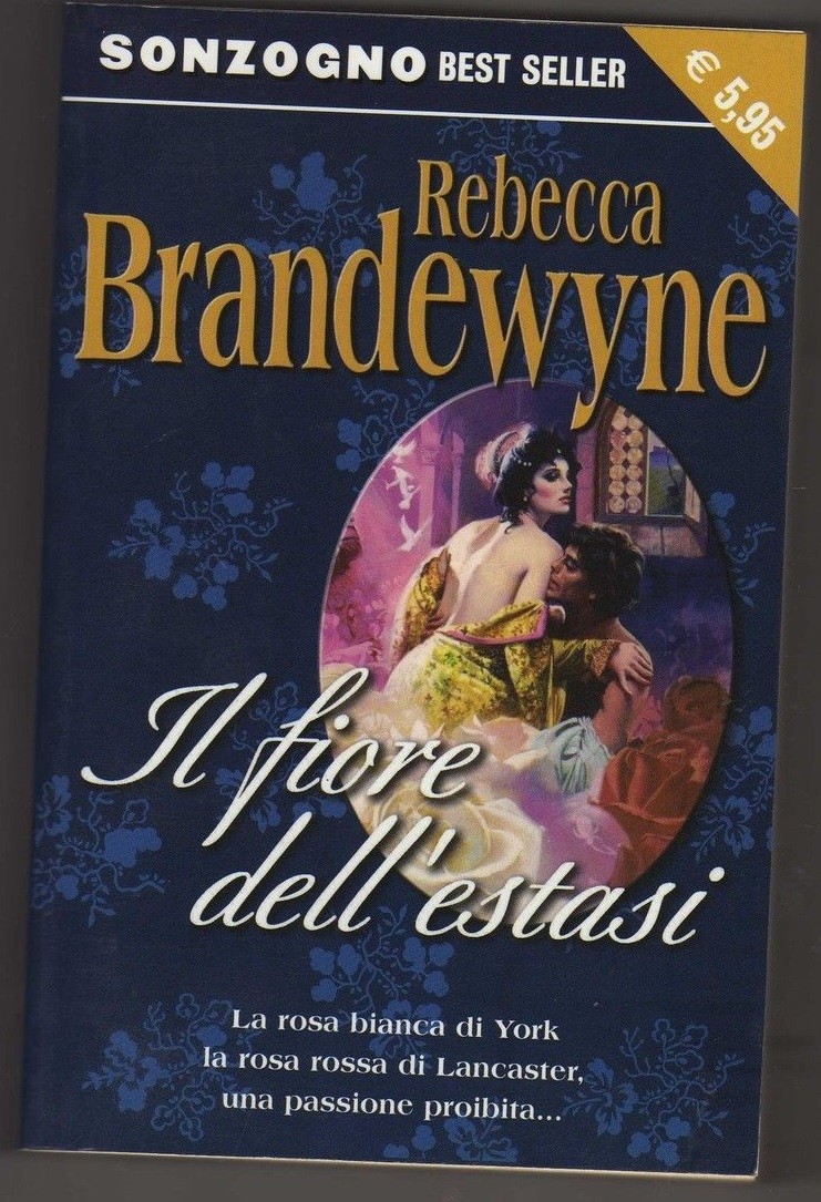 Il Fiore Dell'Estasi  Brandewyne Rebecca Sonzogno