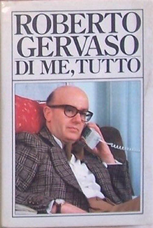 Di Me, Tutto -Lettera A Mia Madre  Gervaso Roberto Club Degli Editori