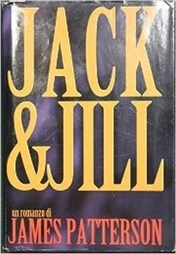 Jack & Jill Patterson James Edizioni Cde S.P.A. 