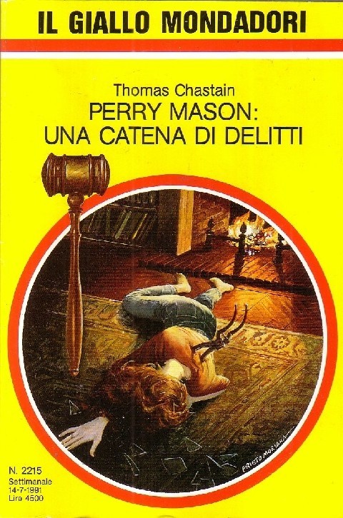 Gialli Mondadori 2215 - Perry Mason: Una Catena Delitti  Thomas Chastain Mondadori