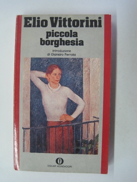 Piccola Borghesia 1976 Elio Vittorini Oscar Mondadori