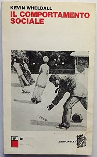 Il Comportamento Sociale Kevin Wheldall Zanichelli 
