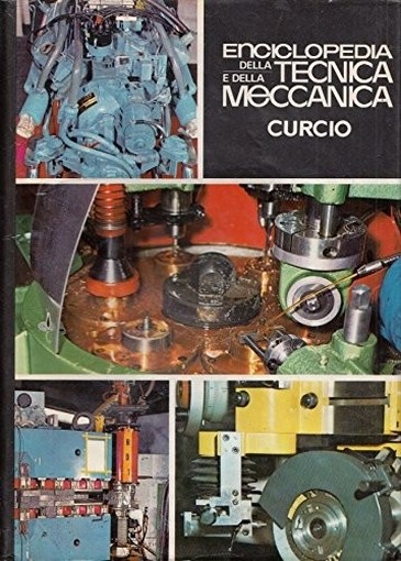 Enciclopedia Tecnica E Meccanica Volume 3 Aa.Vv. Curcio 