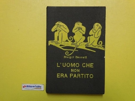 L'Uomo Che Non Era Partito Di Margot Bennet 1957 Margot Bennett Garzanti