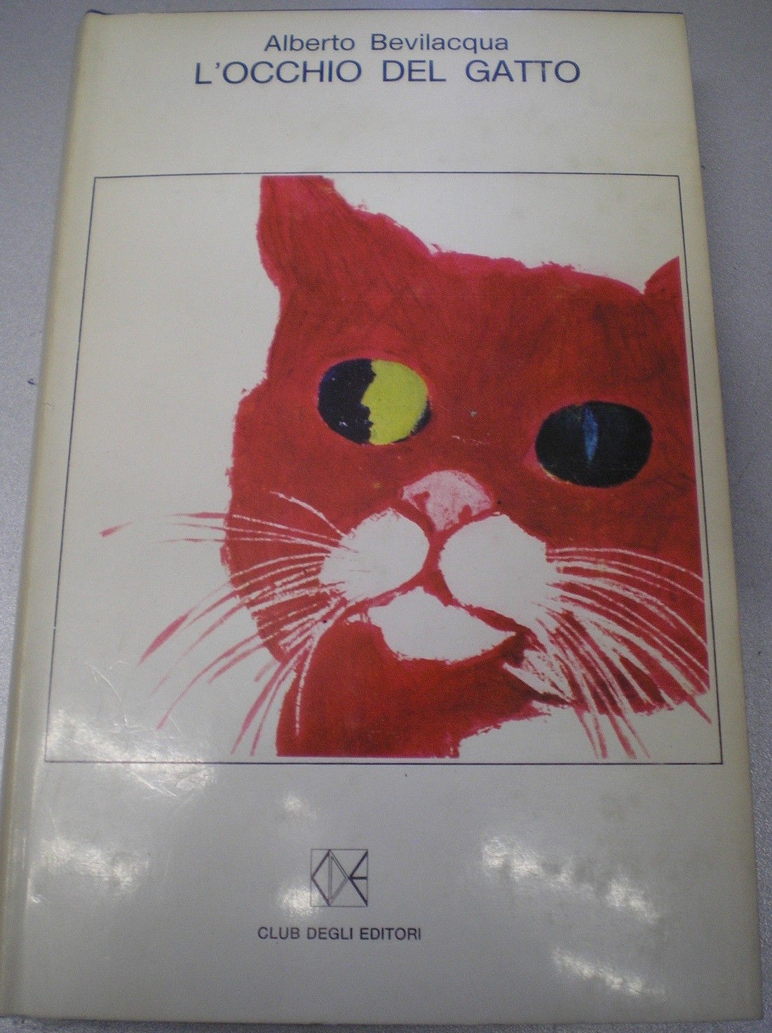 L'Occhio Del Gatto Alberto Bevilacqua Cde 