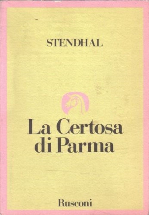 La Certosa Di Parma  Stendhal Rusconi 