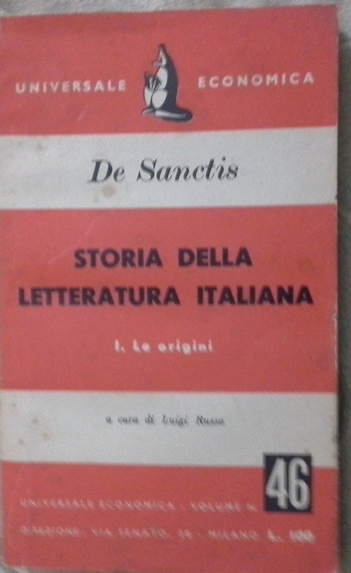 Storia Della Letteratura Italiana Le Origini 1 De Sanctis Universale Economica 