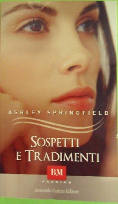 Sospetti E Tradimenti  Ashley Springfield Bm Passion