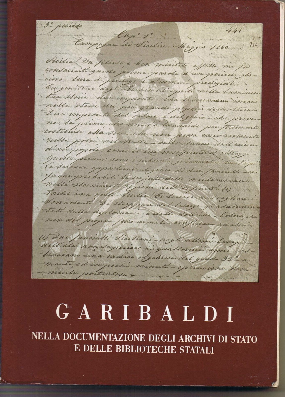Garibaldi Nella Documentazione Degli Archivi Di Stato E Delle Biblioteche Statali.  Aa Vv Chiarella, 