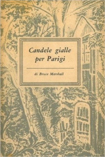 Candele Gialle Per Parigi. Marshallbruce - Milano, Longanesi 