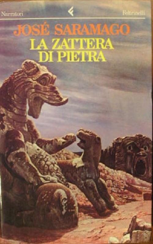 La Zattera Di Pietra  Saramago Feltrinelli 