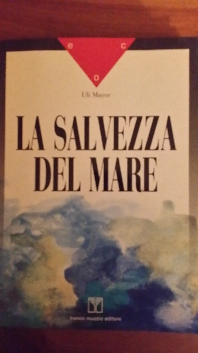 La salvezza del mare,Uli Mayer,Franco Muzzio