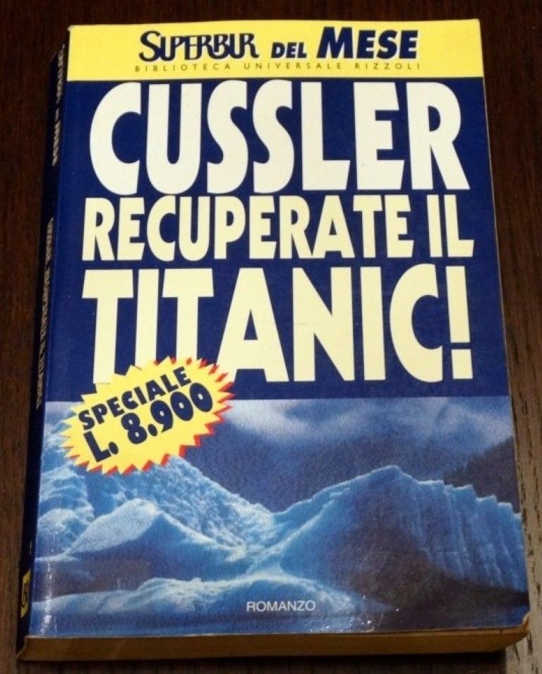 RECUPERATE IL TITANIC ,Cussler Clive,Rizzoli