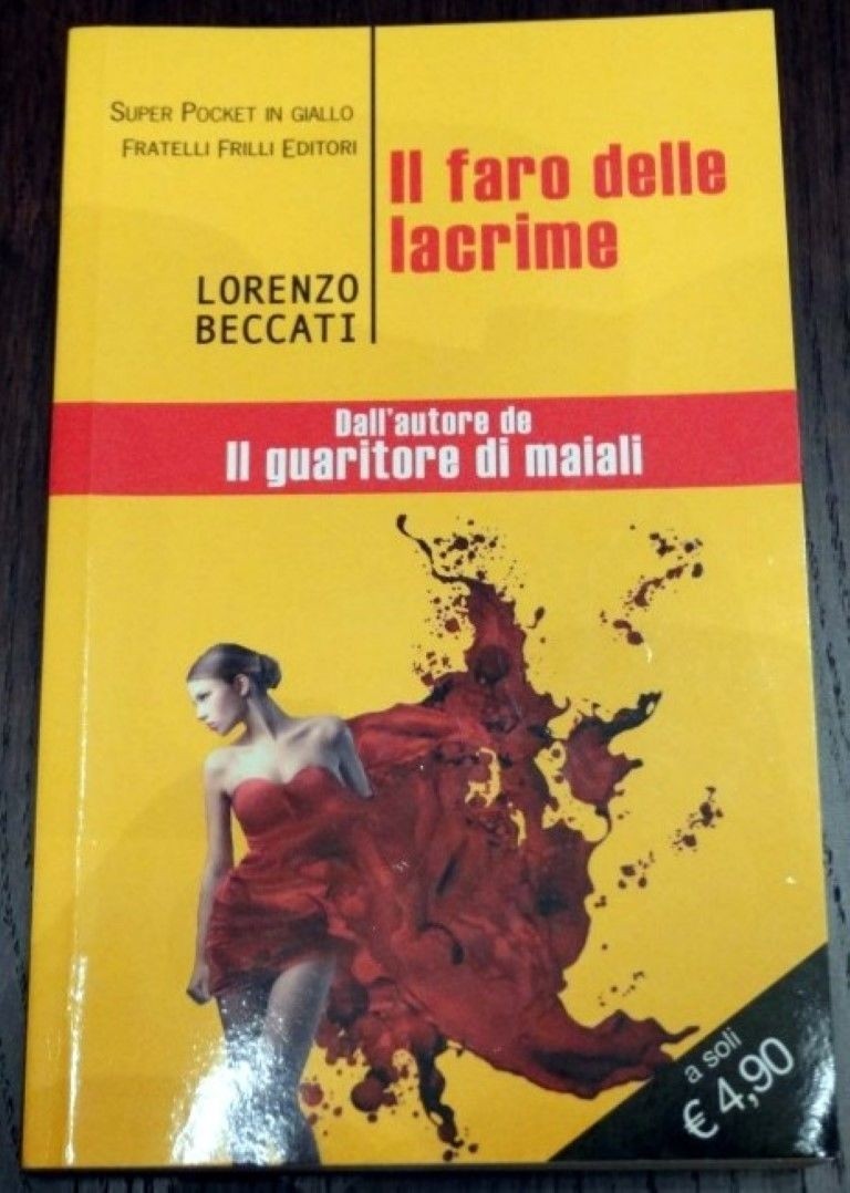 Il faro delle lacrime ,Lorenzo Beccati ,Frilli