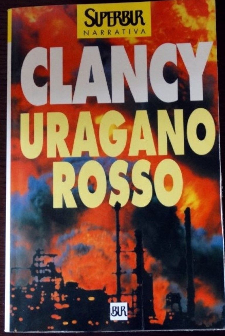 Uragano rosso ,Tom Clancy ,BUR Biblioteca Univ. Rizzoli 