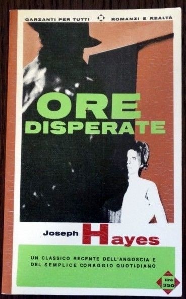 Ore disperate,Joseph Hayes,Garzanti