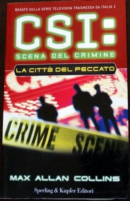 CSI: scena del crimine. La città del peccato,Max Allan Collins,Sperling & Kupfer
