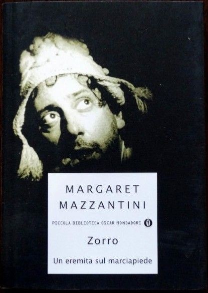 Zorro. Un eremita sul marciapiede,Margaret Mazzantini,Mondadori