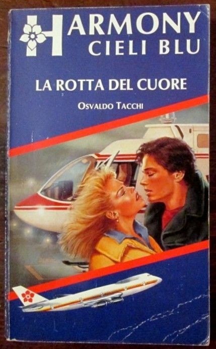 La rotta del cuore,Ulrich Mohr,Harlequin Mondadori