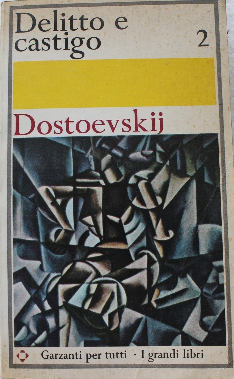 Delitto e castigo (volume Secondo),Fedor Dostoevskij,Garzanti
