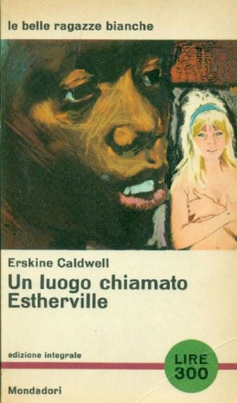 Un luogo chiamato Estherville,Erskine Caldweill,Mondadori