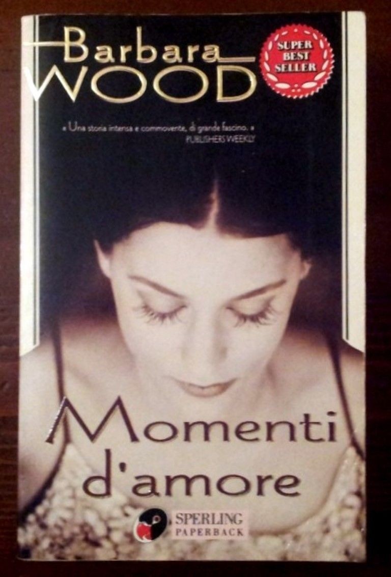 Momenti d'amore ,Barbara Wood,Sperling & Kupfer
