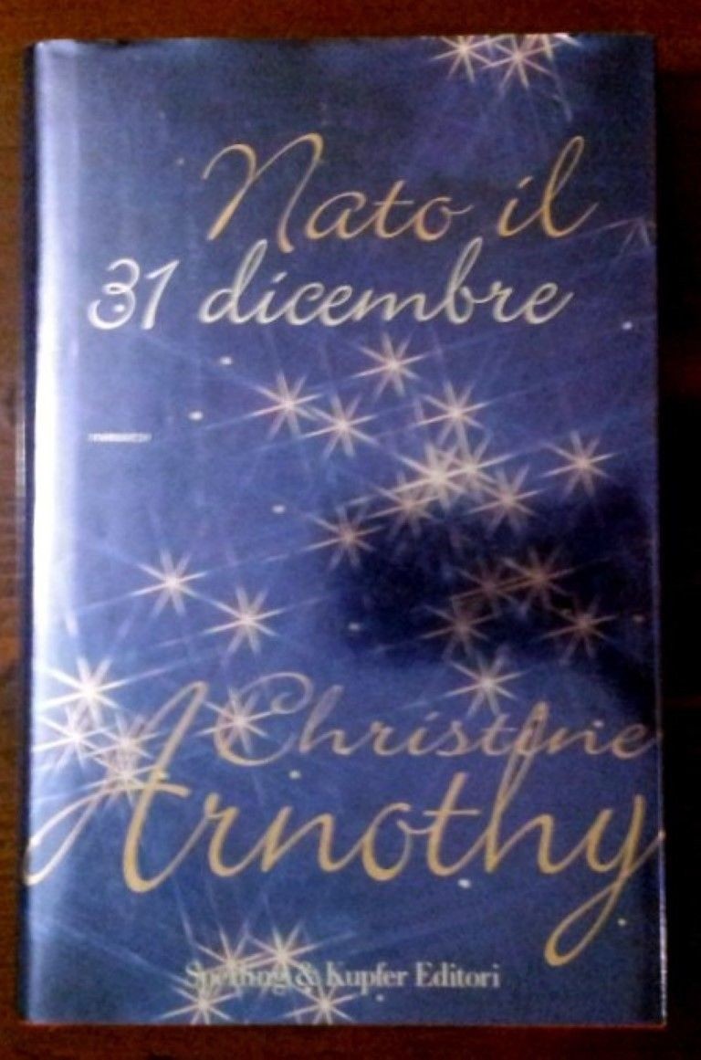 Nato il 31 dicembre ,Christine Arnothy,Sperling & Kupfer