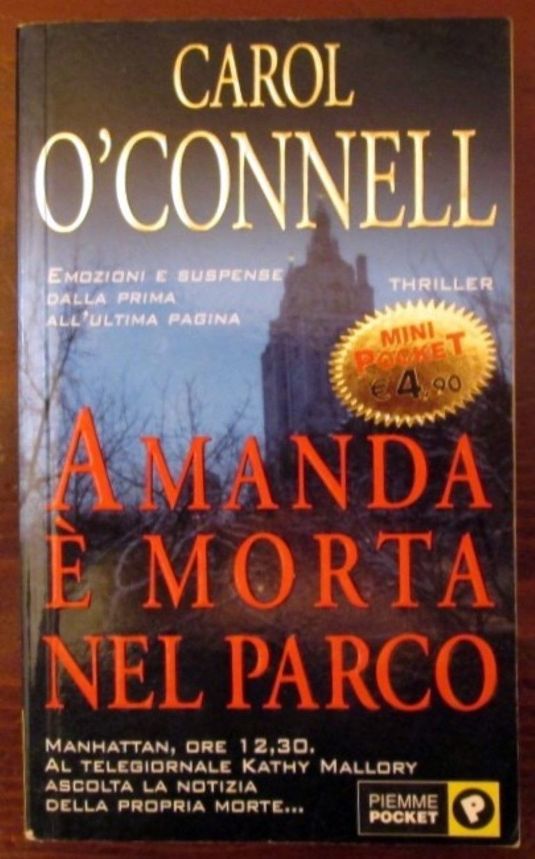 Amanda è morta nel parco ,Carol O'Connell,Piemme