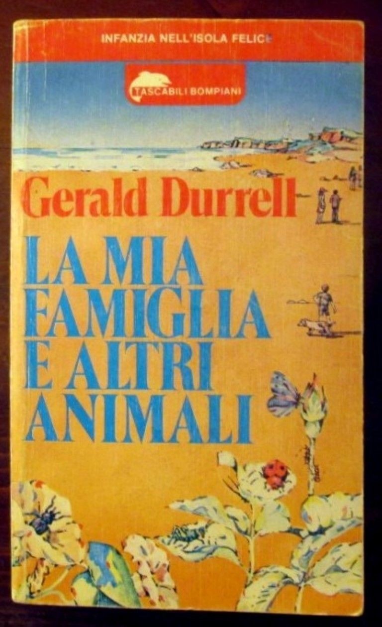 La mia famiglia e altri animali,Gerald Durrell,Gruppo Editoriale Fabbri, Bompiani, Sonzogno, Etas