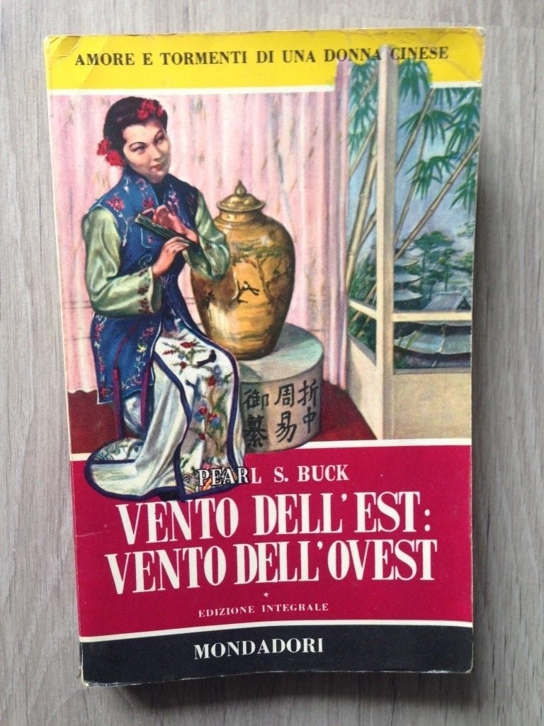 Vento dell'est: vento dell'ovest,Pearl S.Buck,Mondadori