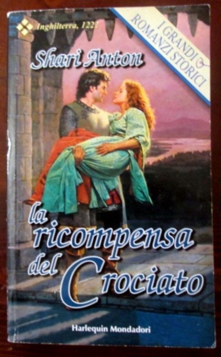 La ricompensa del Crociato,Shari Anton,HARLEQUIN MONDADORI