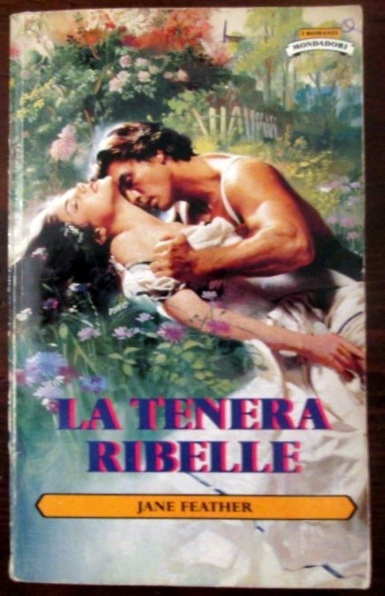 La tenera ribelle,Jane Feather,Mondadori