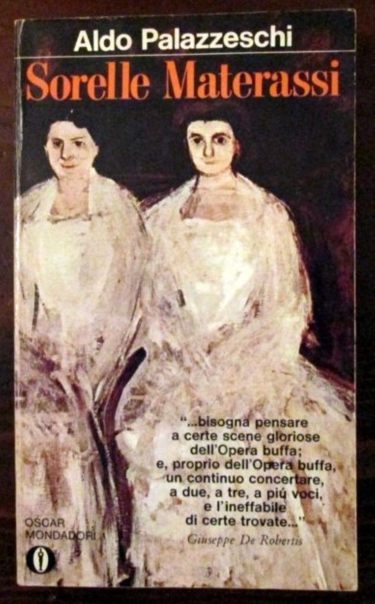 Sorelle Materassi,Aldo Palazzeschi,Mondadori