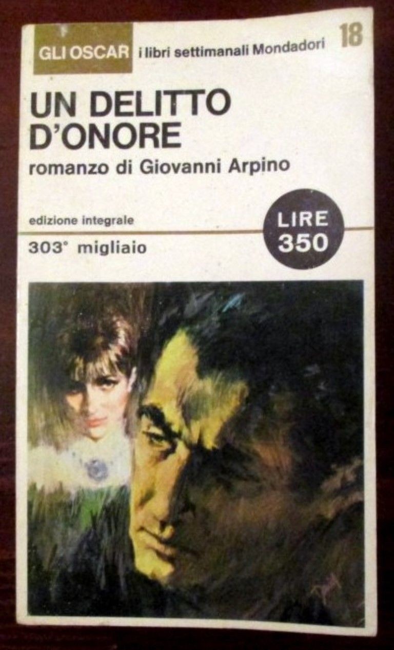 Un delitto d'onore,Giovanni Arpino,Arnoldo Mondadori